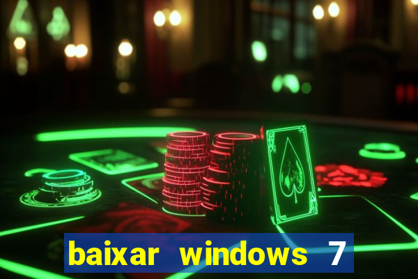 baixar windows 7 ultimate 64 bits com todos os drivers